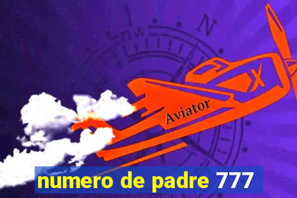 numero de padre 777